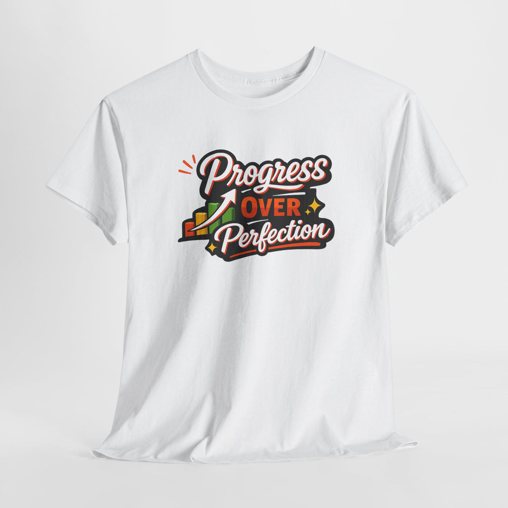 Progress Over Perfection Tee — "Progress Over Progression" Motivational T-Shirt