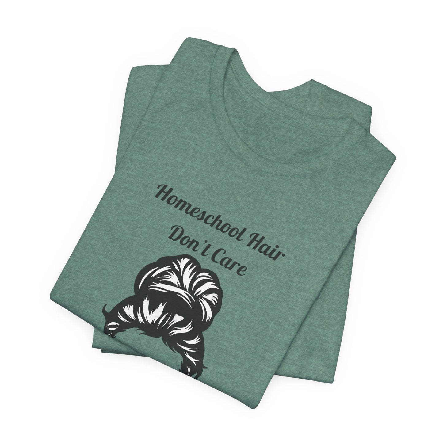 Homeschool Hair Don't Care Tee | Messy Bun Mom Shirt