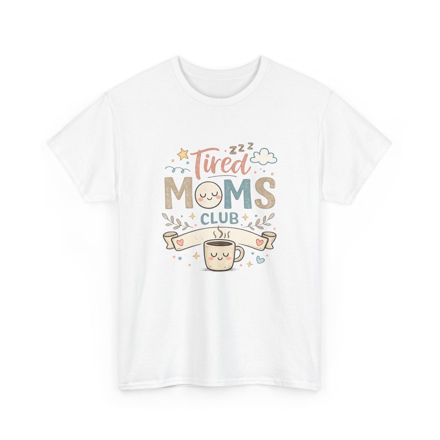 Tired Moms Club Tee — Cute Coffee Mom Graphic Shirt (Mother’s Day Gift)