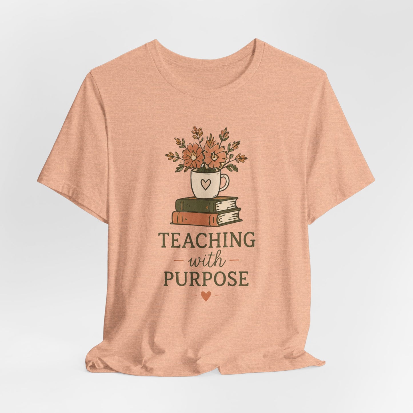 Teaching With Purpose Tee — Floral Teacher Appreciation T‑Shirt