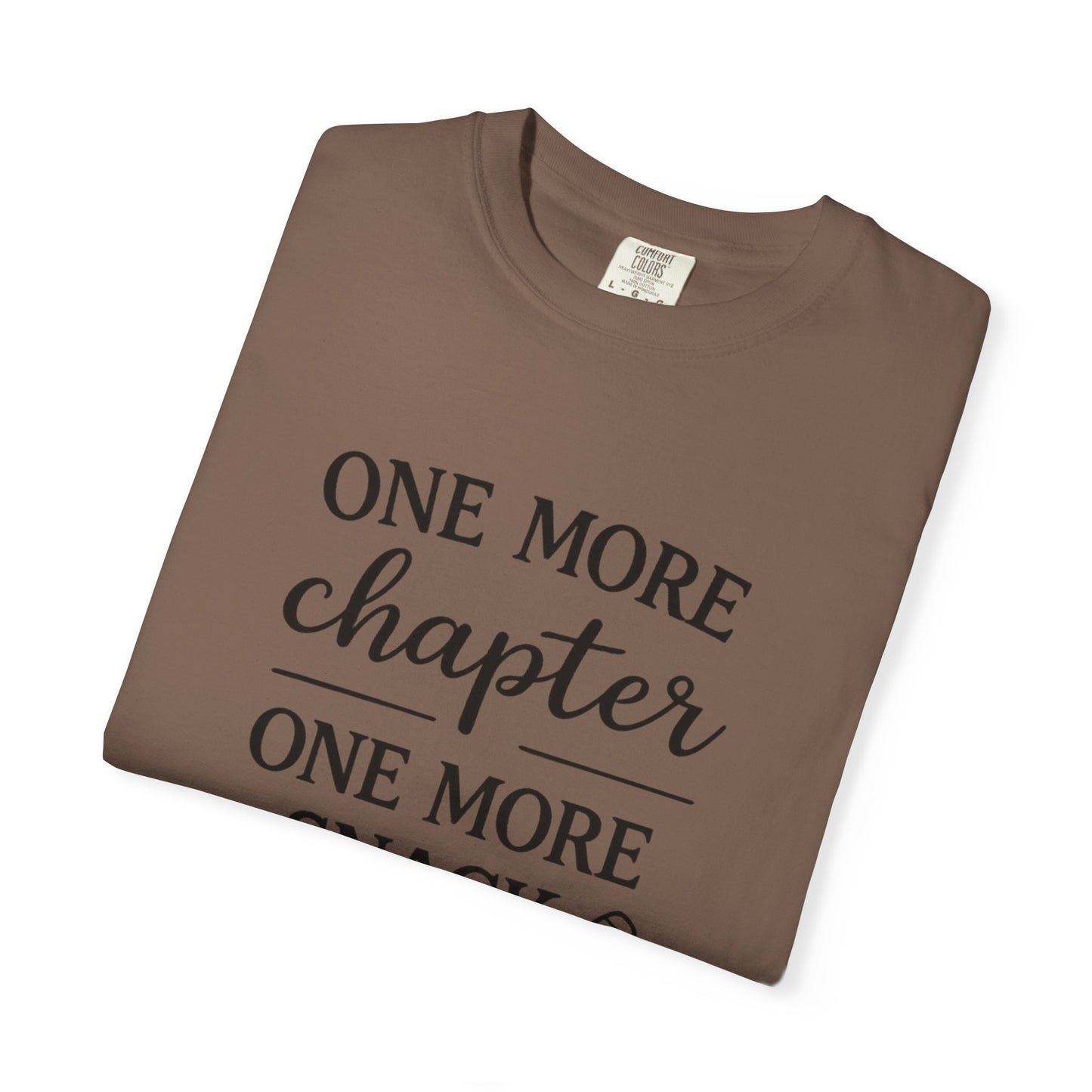 One More Chapter One More Snack Homeschooling Shirt