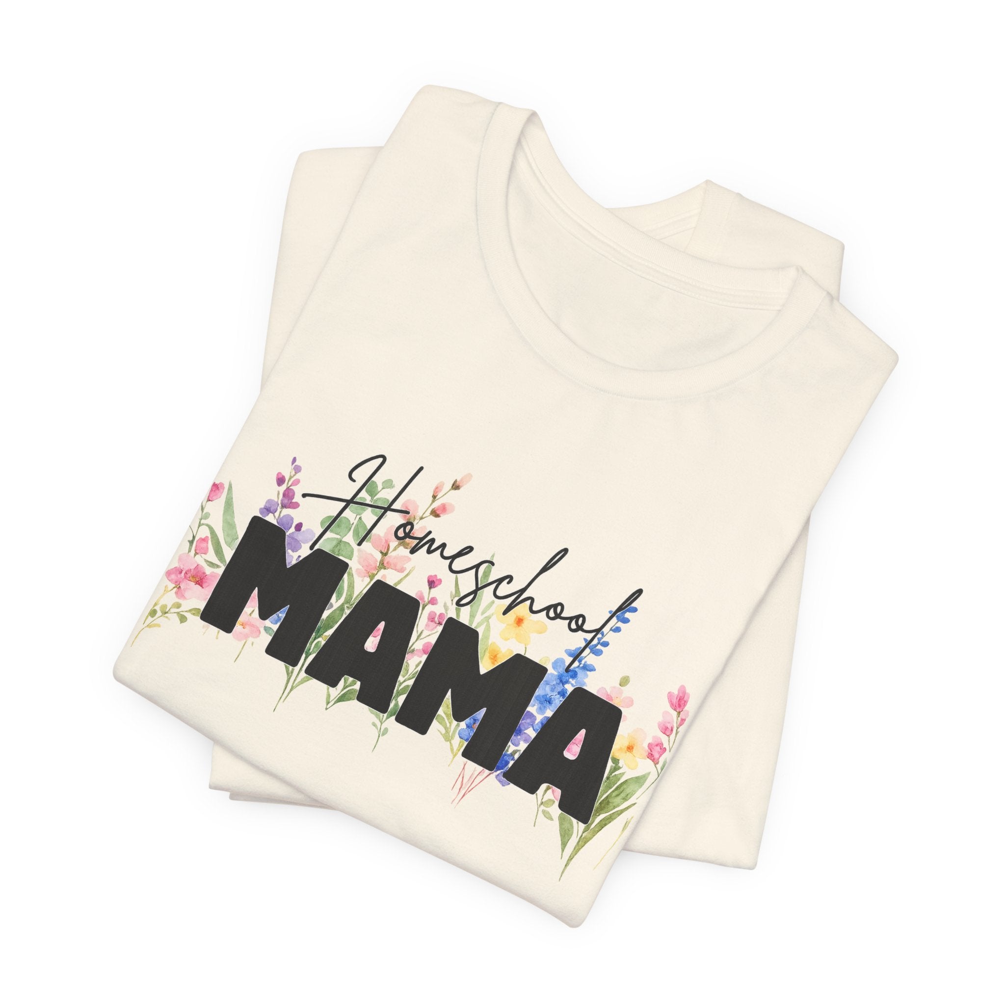 Homeschool Mama Shirt, Homeschool Mom Floral Tee, Wildflower Homeschool Shirt, Homeschooling Mom Gift, Mama Teacher Shirt, Co-op Mom Tee
