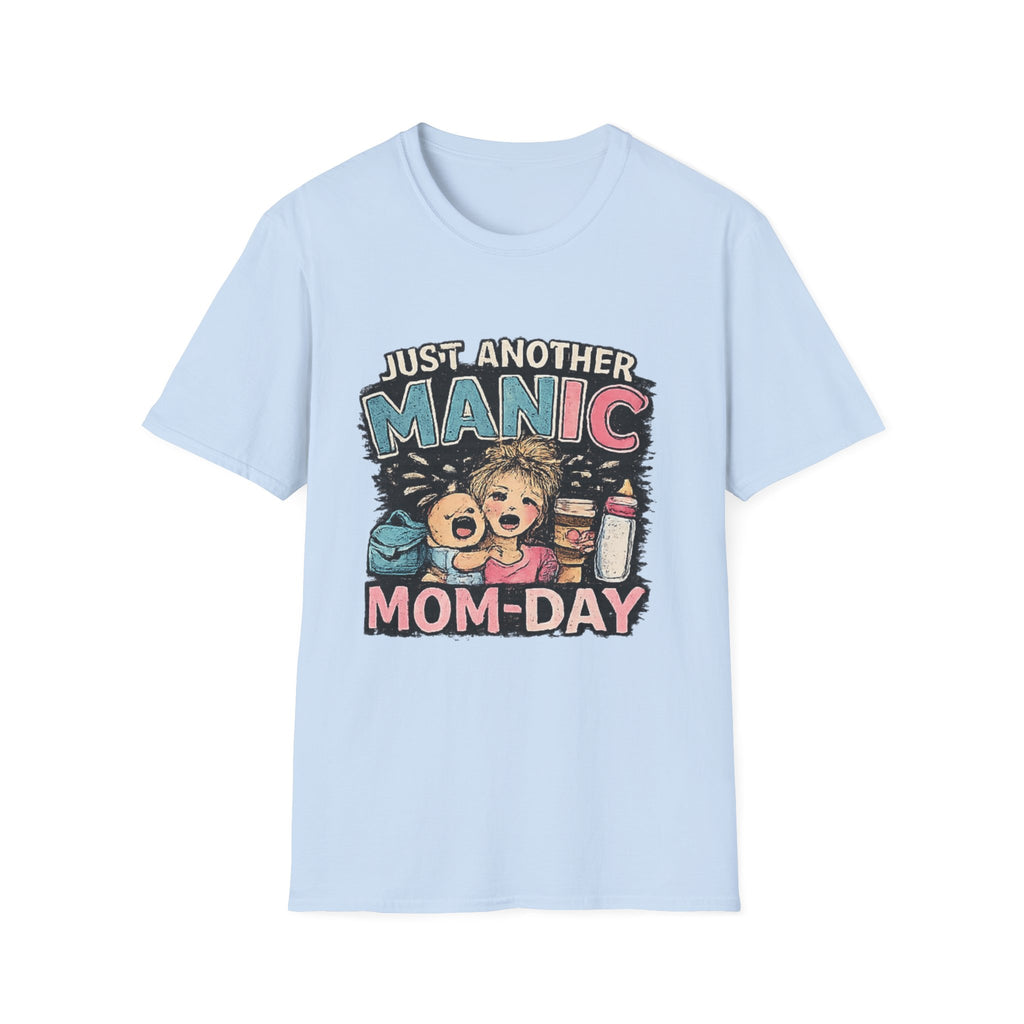 Just Another Manic Mom-Day T-Shirt — Funny Mom Life Graphic Tee