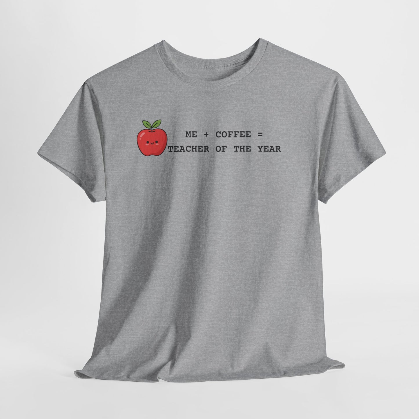 Mom-Turned-Teacher Coffee Fueled T-Shirt — "Teacher of the Year"