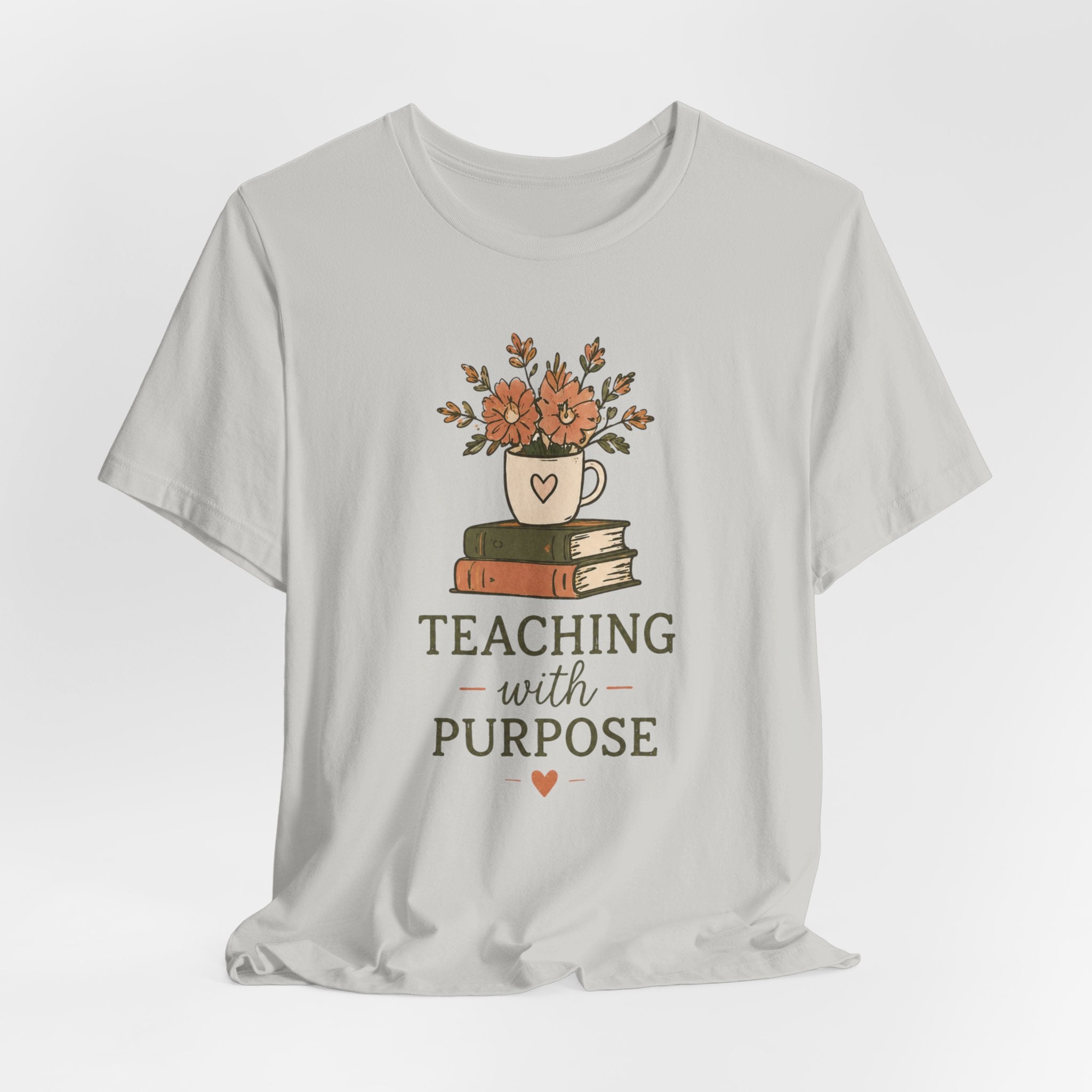 Teaching With Purpose Tee — Floral Teacher Appreciation T‑Shirt
