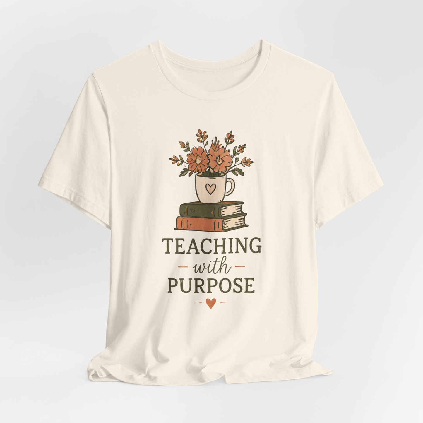Teaching With Purpose Tee — Floral Teacher Appreciation T‑Shirt