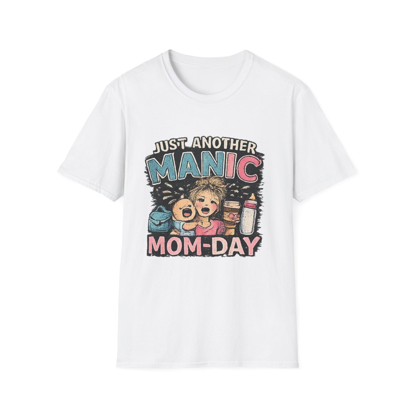 Just Another Manic Mom-Day T-Shirt — Funny Mom Life Graphic Tee