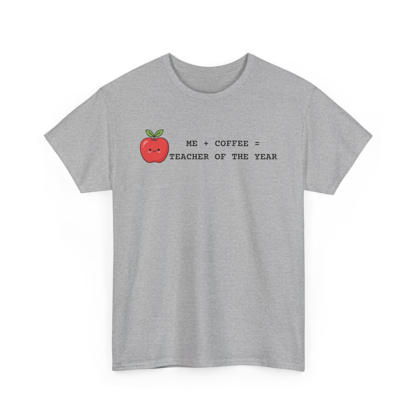 Mom-Turned-Teacher Coffee Fueled T-Shirt — "Teacher of the Year"
