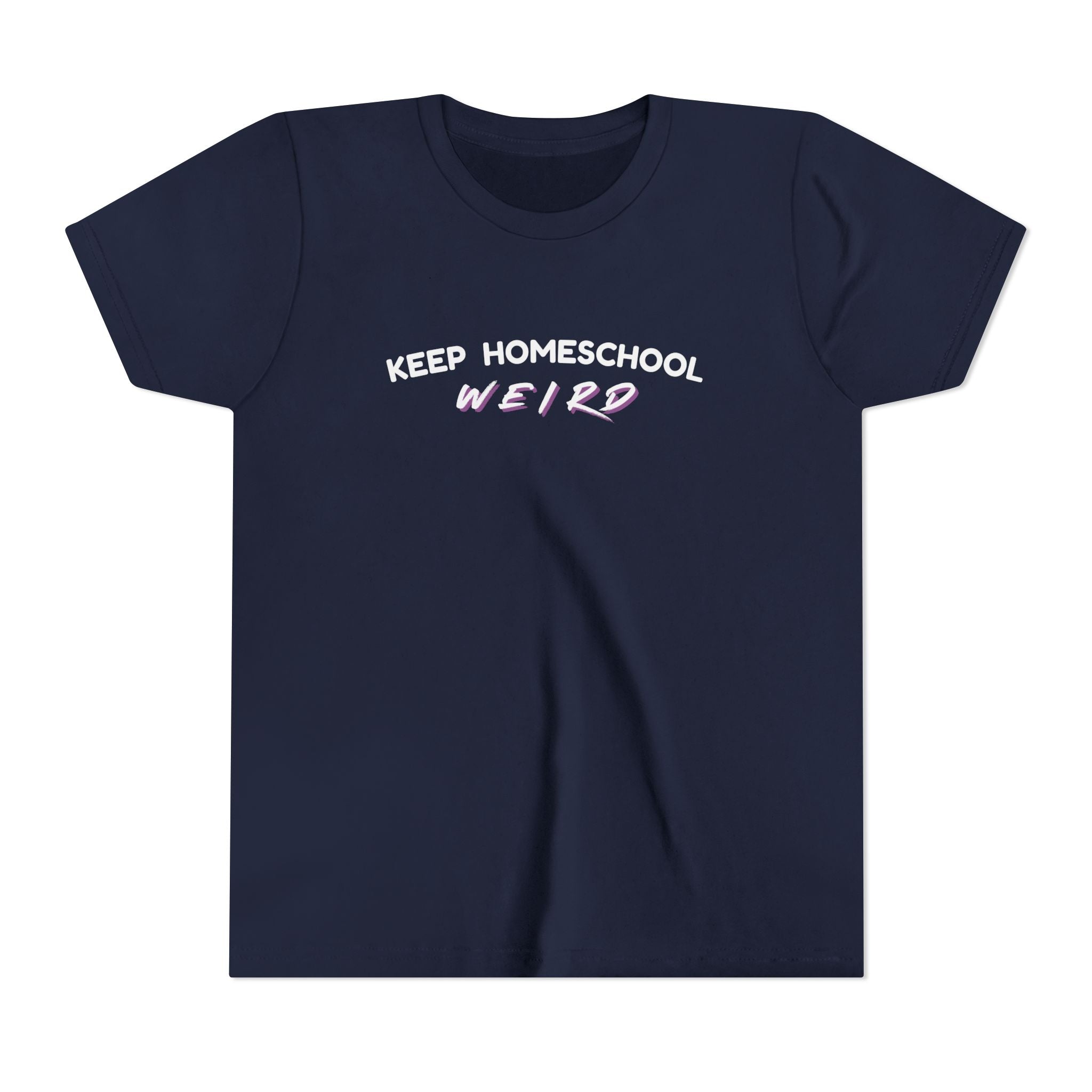 Keep Homeschool Weird Youth T-Shirt — Bella + Canvas Comfortable Tee for Kids