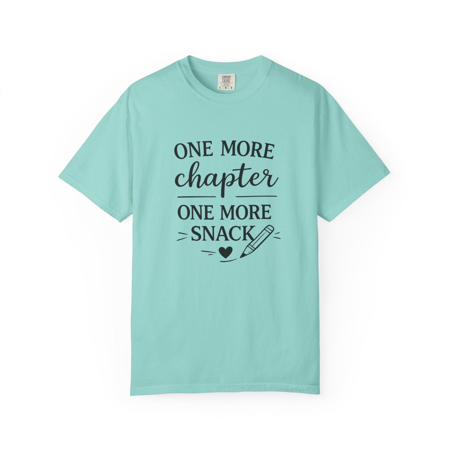 One More Chapter One More Snack Homeschooling Shirt