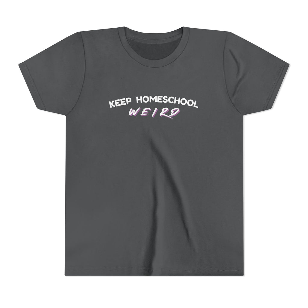 Keep Homeschool Weird Youth T-Shirt — Bella + Canvas Comfortable Tee for Kids