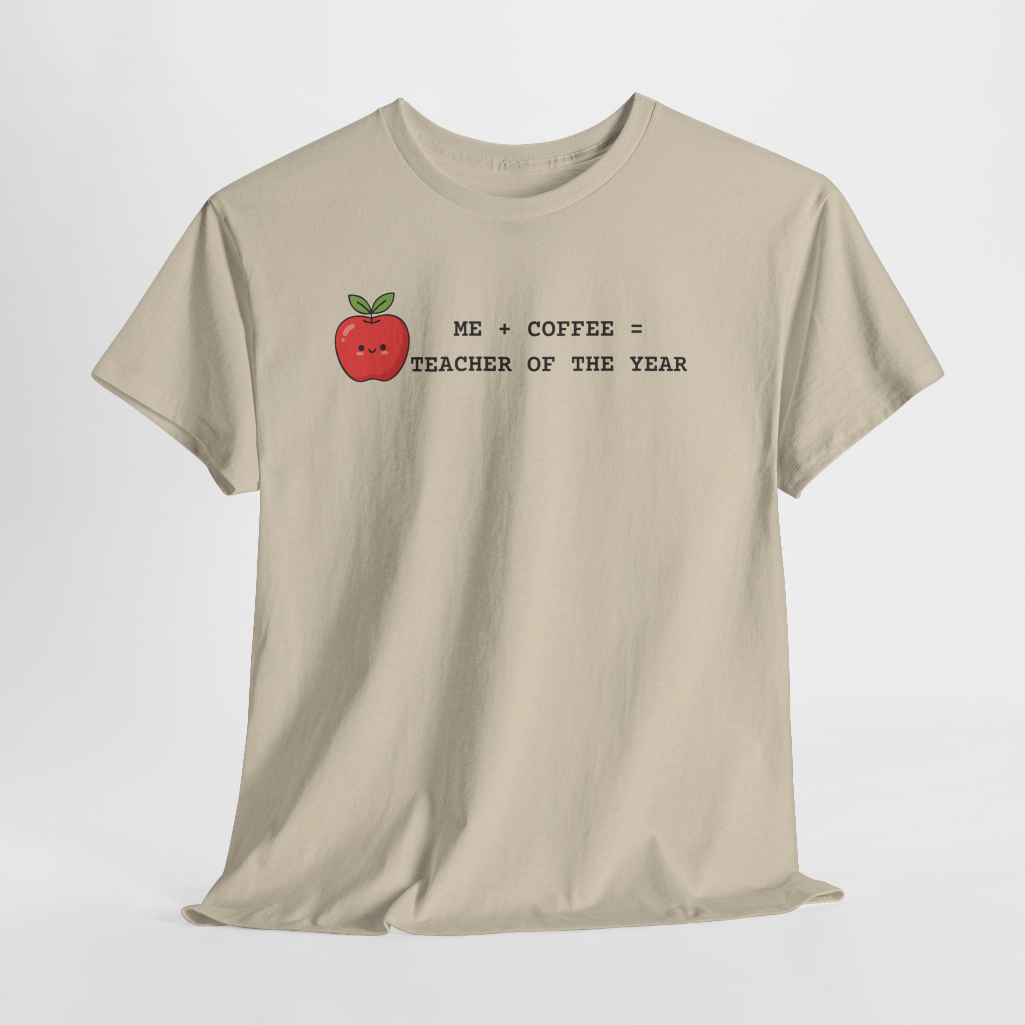 Mom-Turned-Teacher Coffee Fueled T-Shirt — "Teacher of the Year"