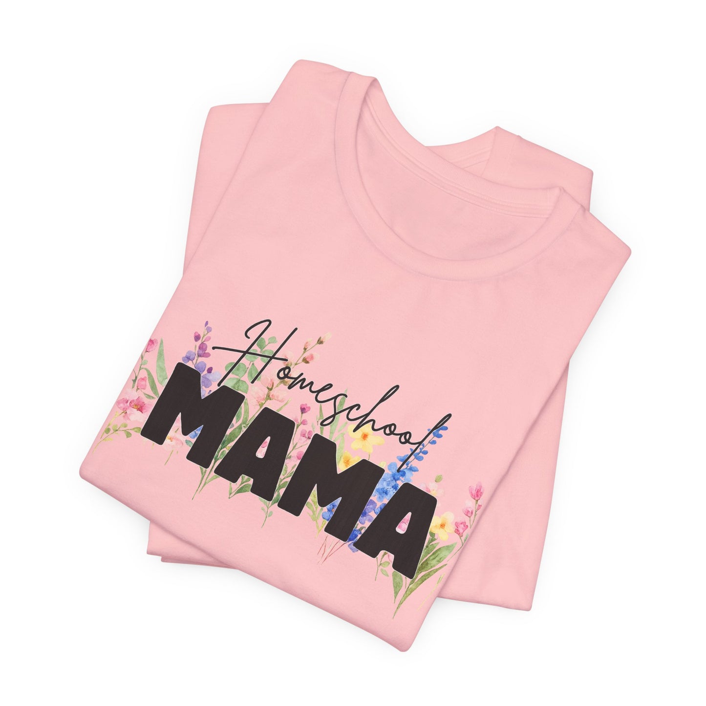 Homeschool Mama Shirt, Homeschool Mom Floral Tee, Wildflower Homeschool Shirt, Homeschooling Mom Gift, Mama Teacher Shirt, Co-op Mom Tee
