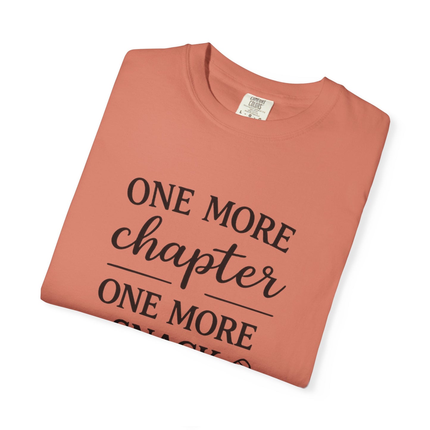 One More Chapter One More Snack Homeschooling Shirt