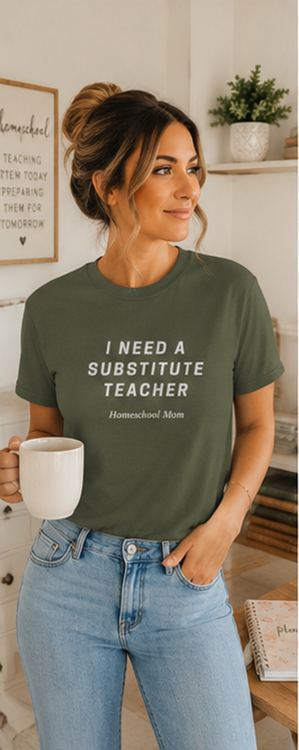 I Need a Substitute Teacher Homeschool Mom T-Shirt | Teacher Humor Tee