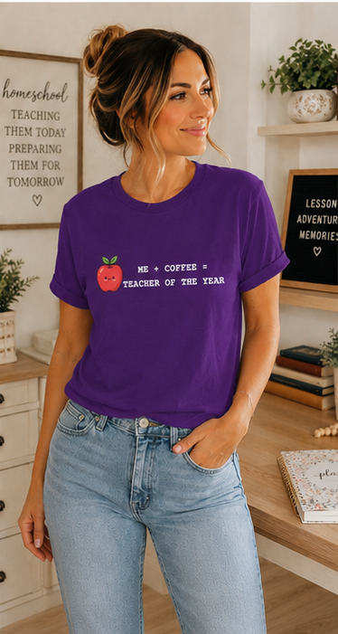 Teacher of the Year Coffee T-Shirt — Me + Coffee = Teacher of the Year