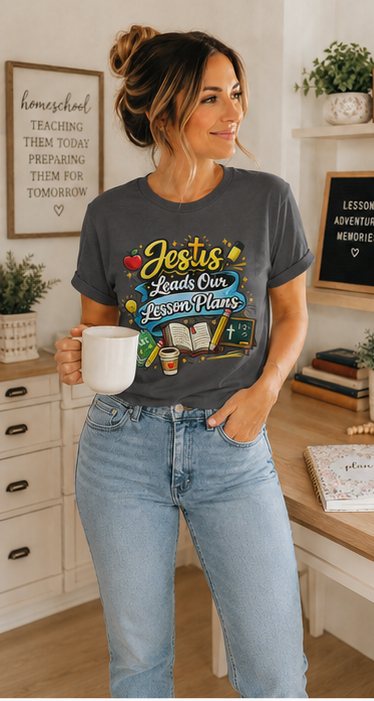 Jesus Leads Our Lesson Plans Homeschool Tee