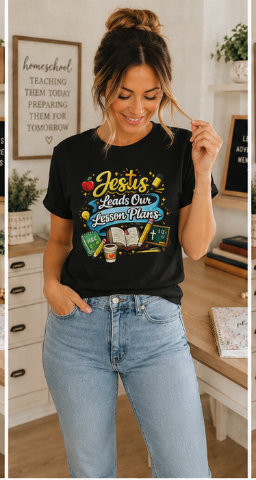 Jesus Leads Our Lesson Plans Homeschool Tee