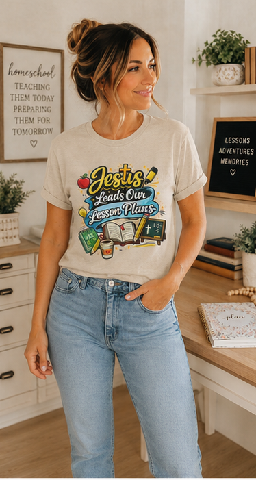 Jesus Leads Our Lesson Plans Homeschool Tee