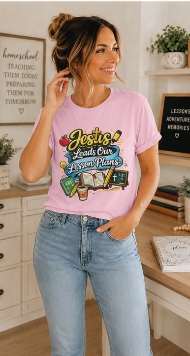 Jesus Leads Our Lesson Plans Homeschool Tee