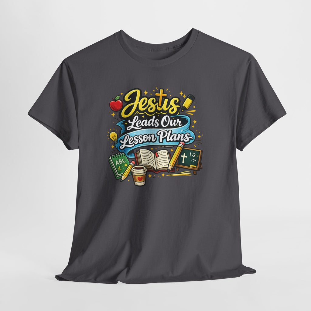 Jesus Leads Our Lesson Plans Homeschool Tee