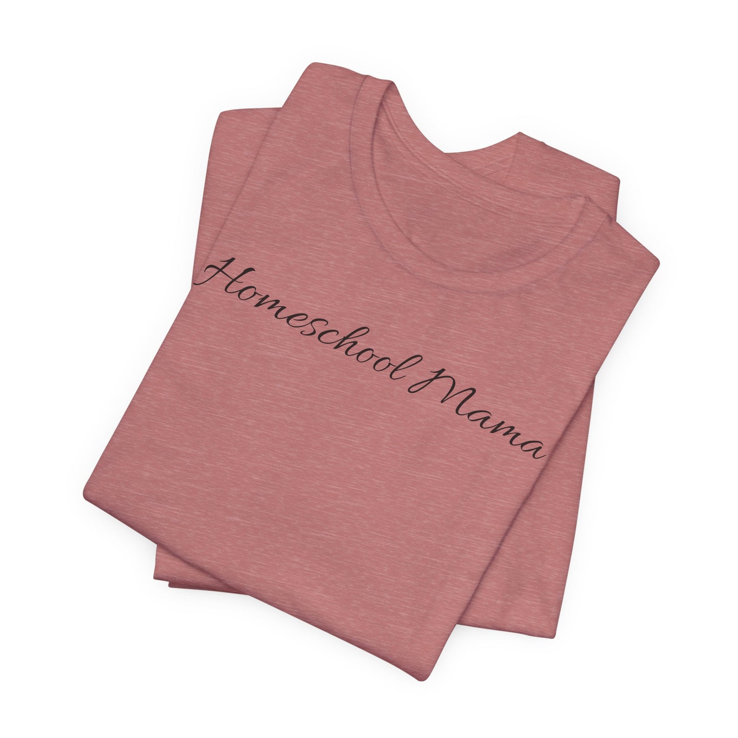 Homeschool Mama T-Shirt — "Homeschool Happens Year Round" Tee