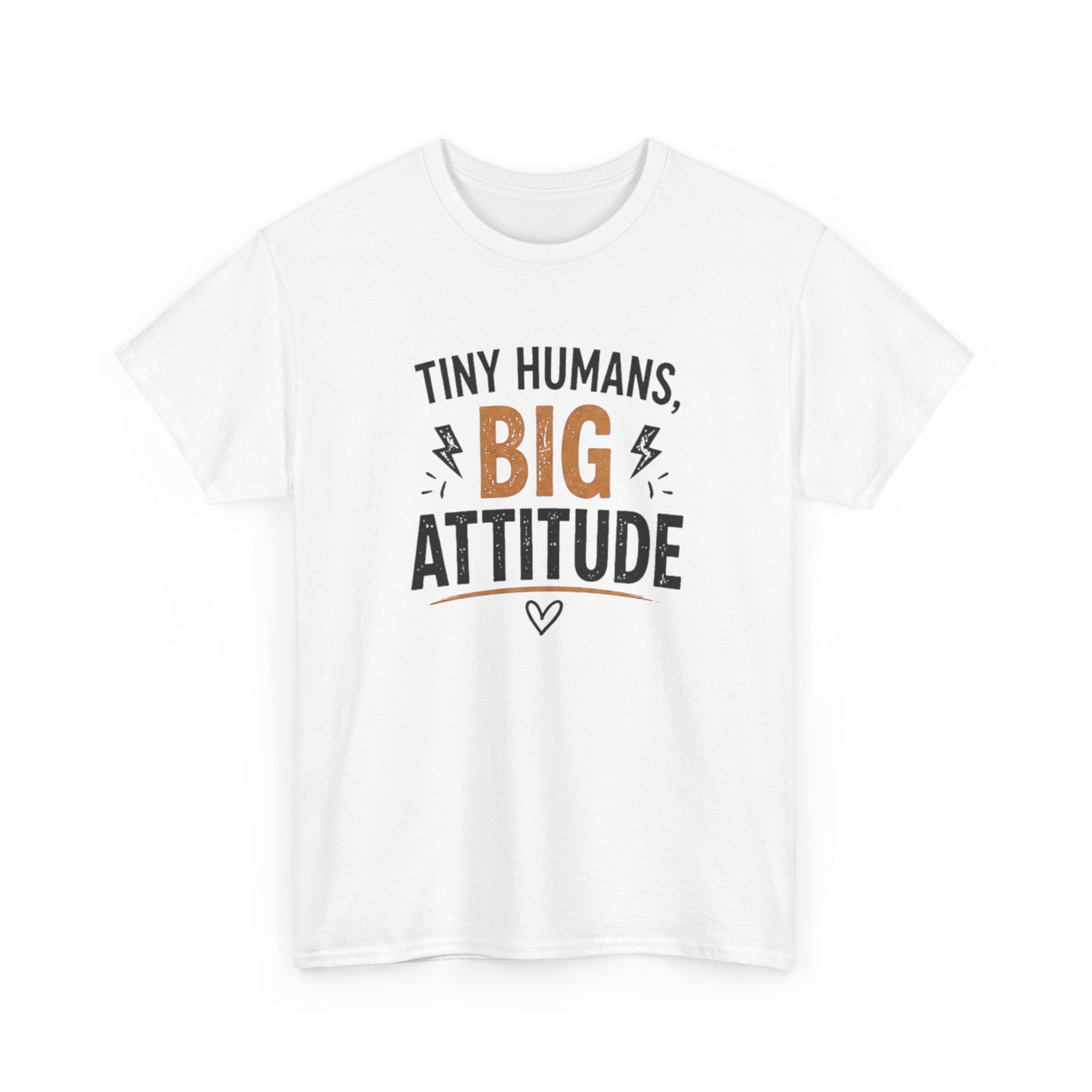 Tiny Humans Big Attitude T-Shirt — Funny Parenting Tee for Spirited Kids