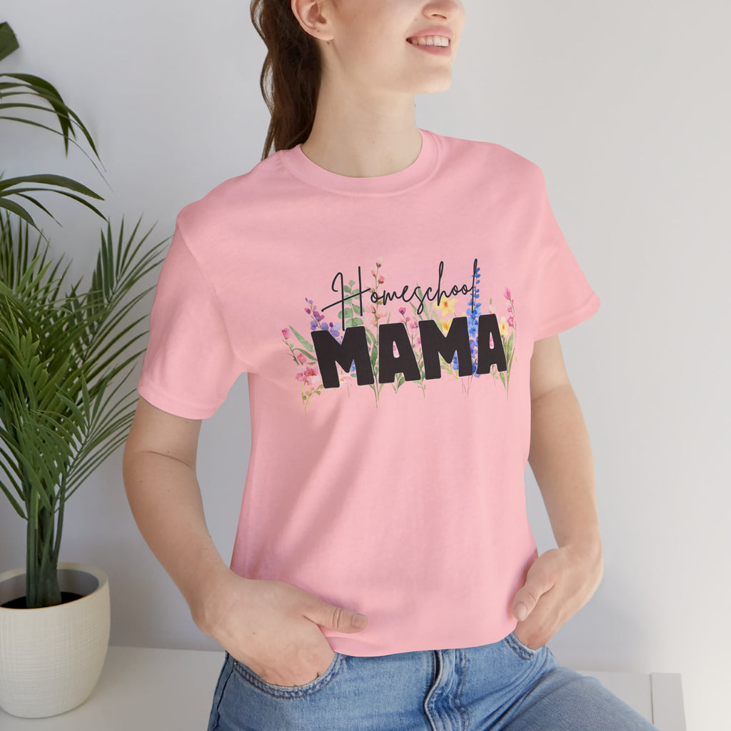 Homeschool Mama Shirt, Homeschool Mom Floral Tee, Wildflower Homeschool Shirt, Homeschooling Mom Gift, Mama Teacher Shirt, Co-op Mom Tee