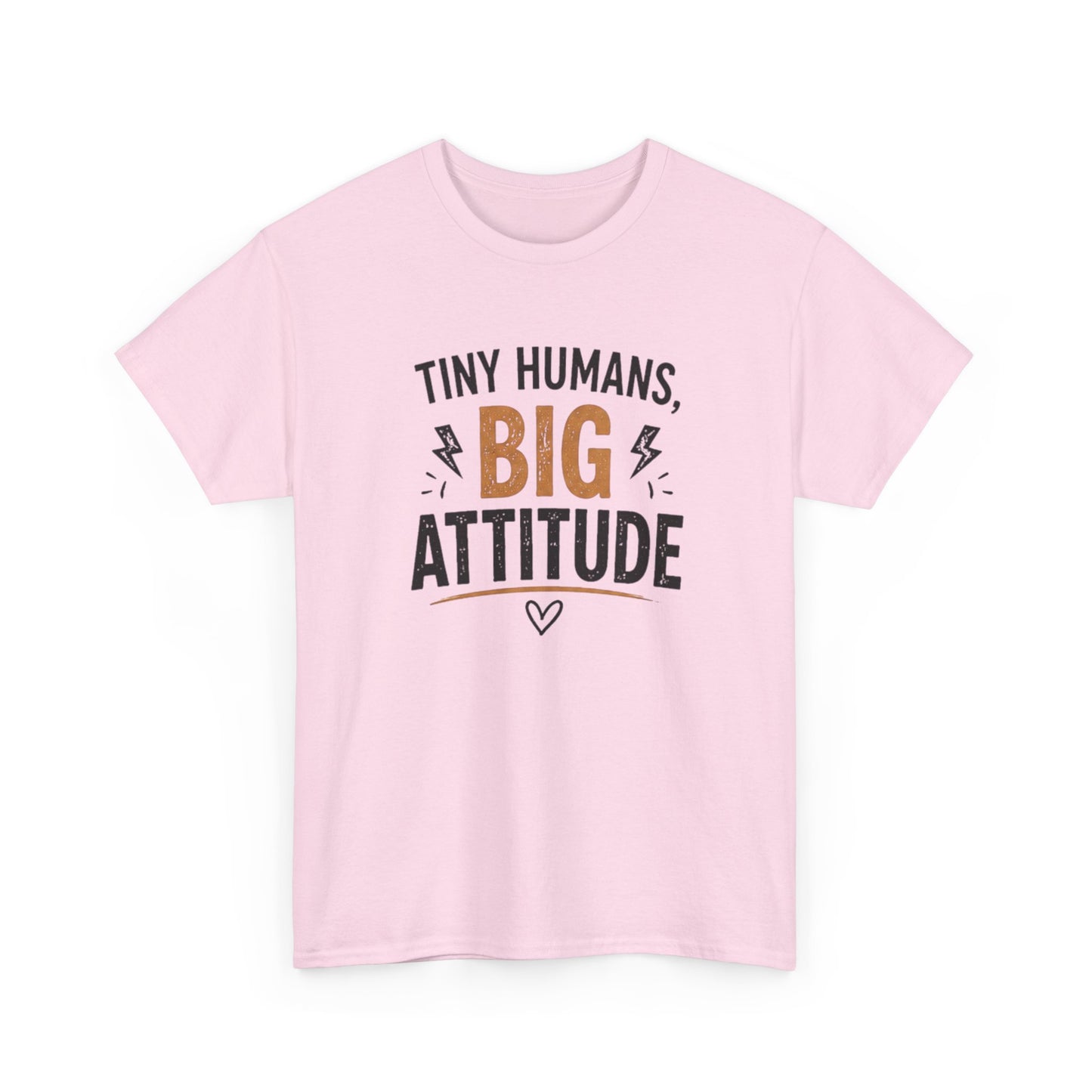 Tiny Humans Big Attitude T-Shirt — Funny Parenting Tee for Spirited Kids
