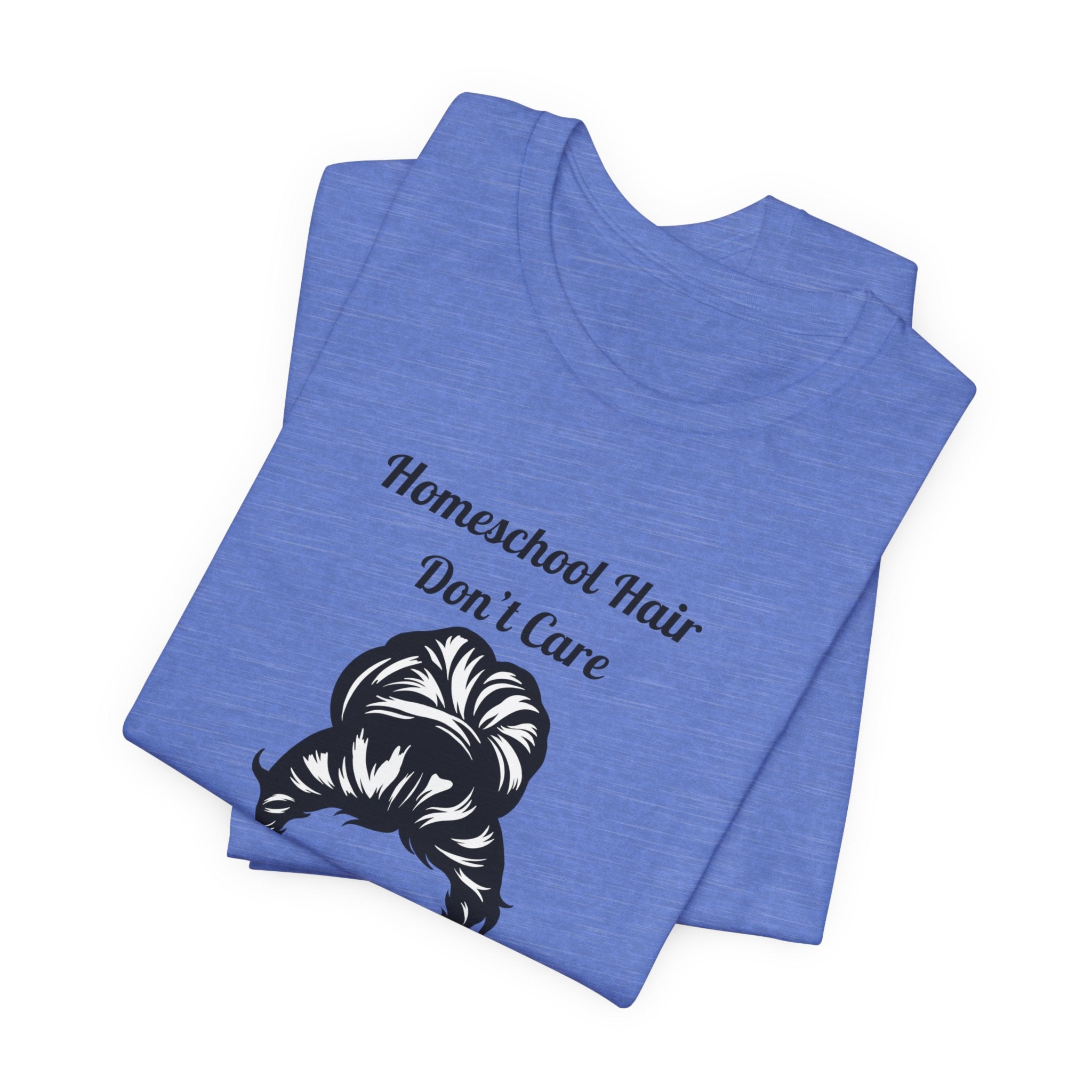 Homeschool Hair Don't Care Tee | Messy Bun Mom Shirt