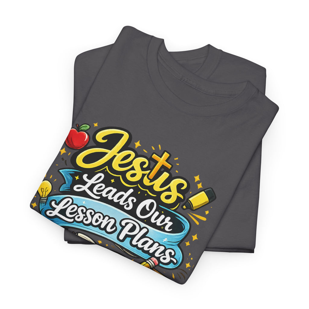 Jesus Leads Our Lesson Plans Homeschool Tee