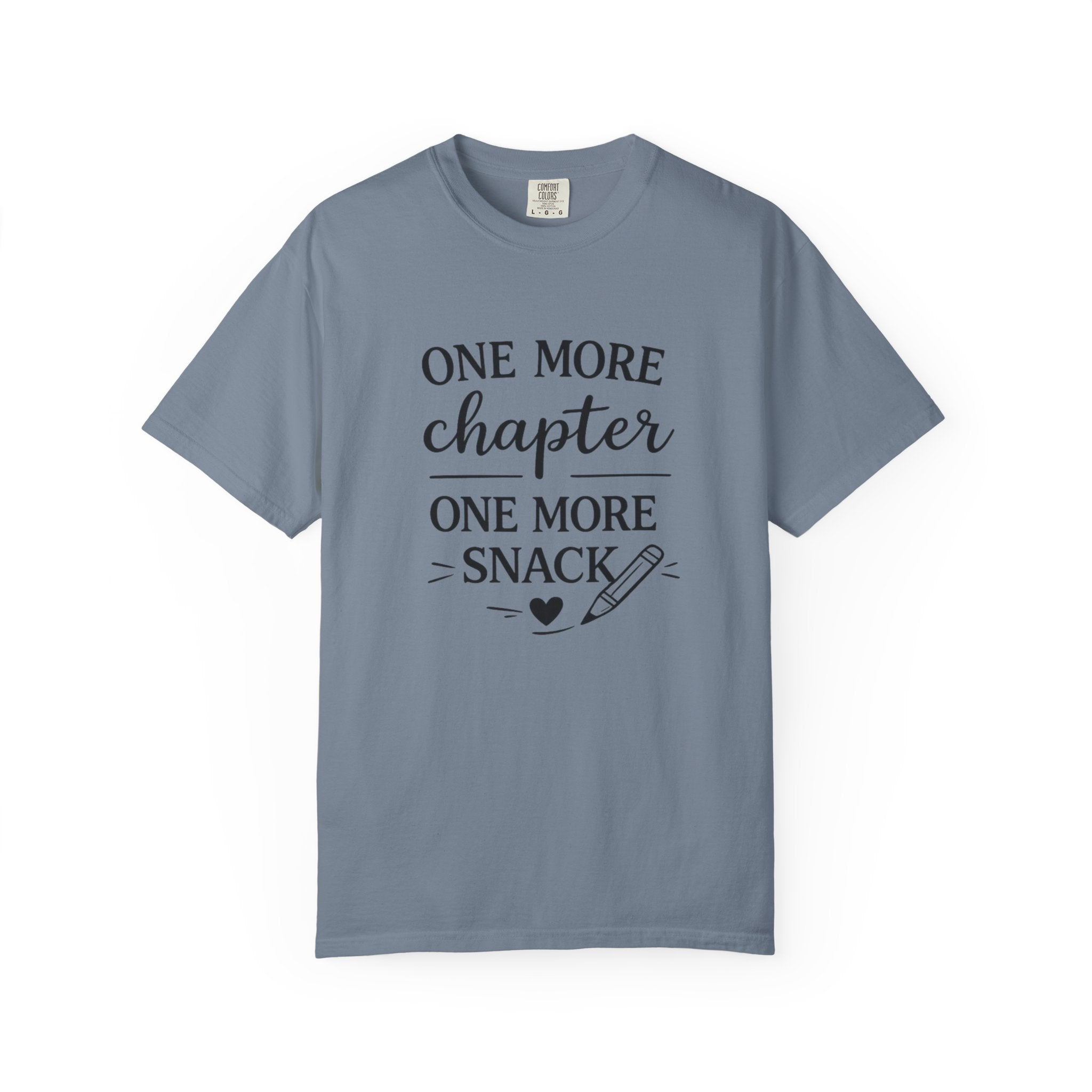 One More Chapter One More Snack Homeschooling Shirt