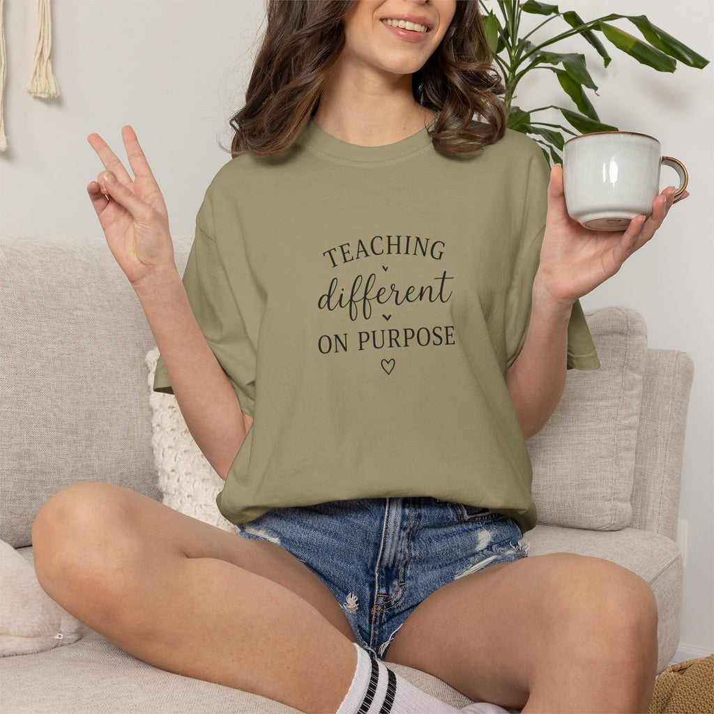 Teacher T-Shirt — “Teaching Different On Purpose” Garment-Dyed Tee