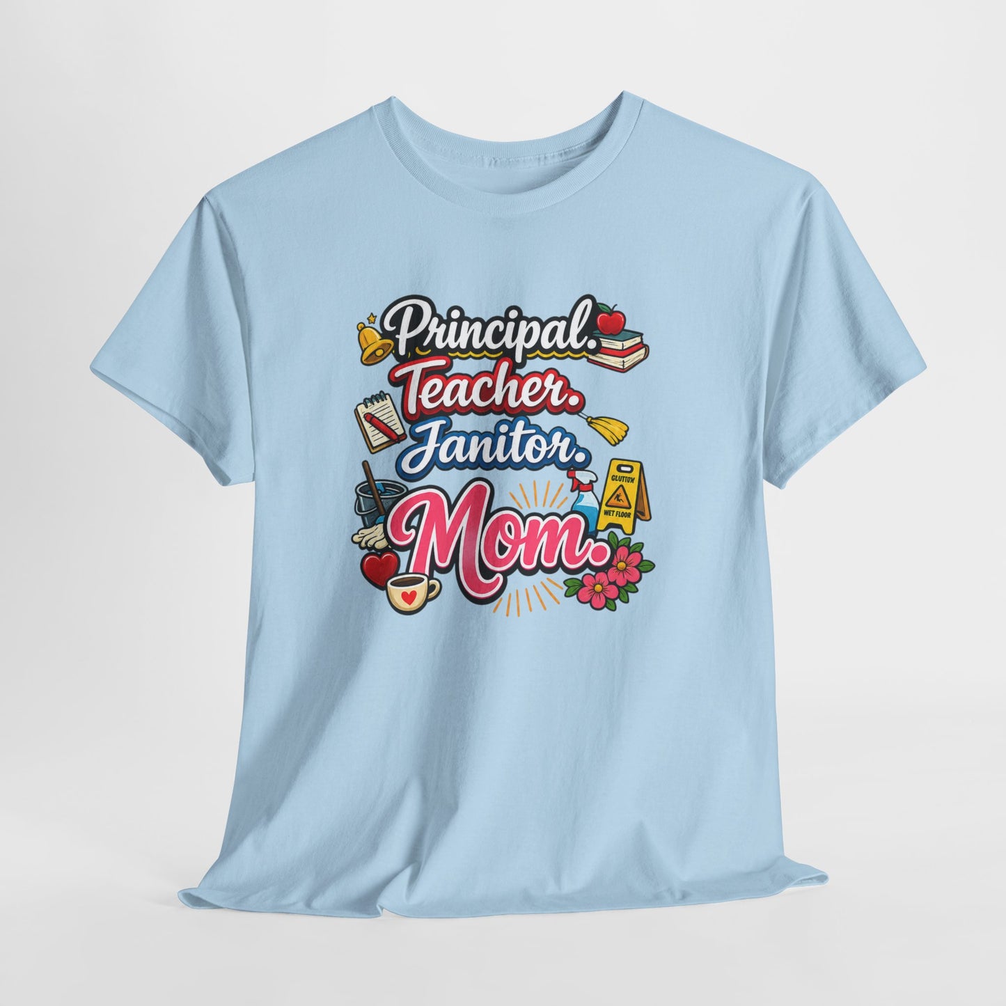 Homeschool Mom T-Shirt — 'Homeschooling Mom Who Does It All'