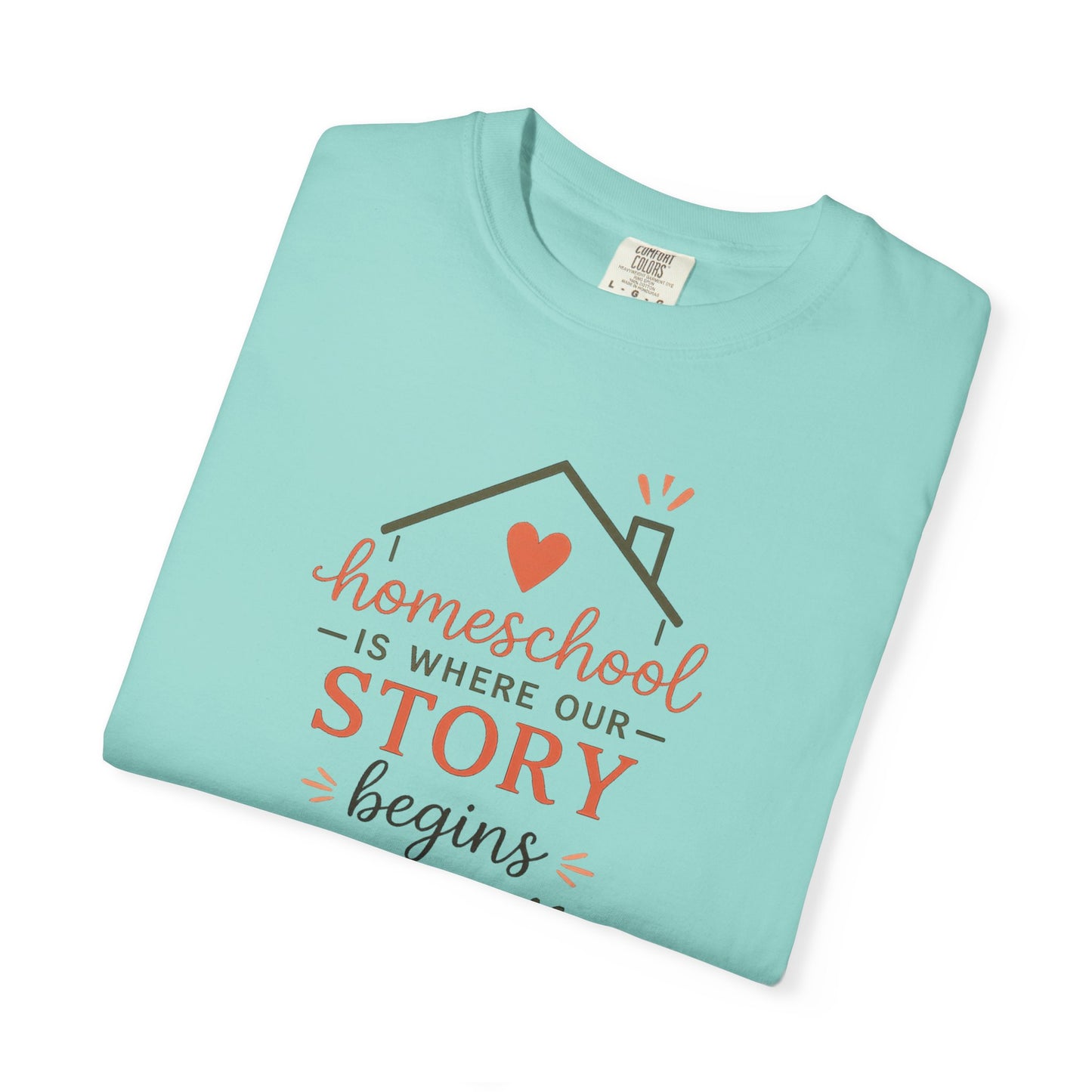 Homeschool Is Where Our Story Begins T-Shirt