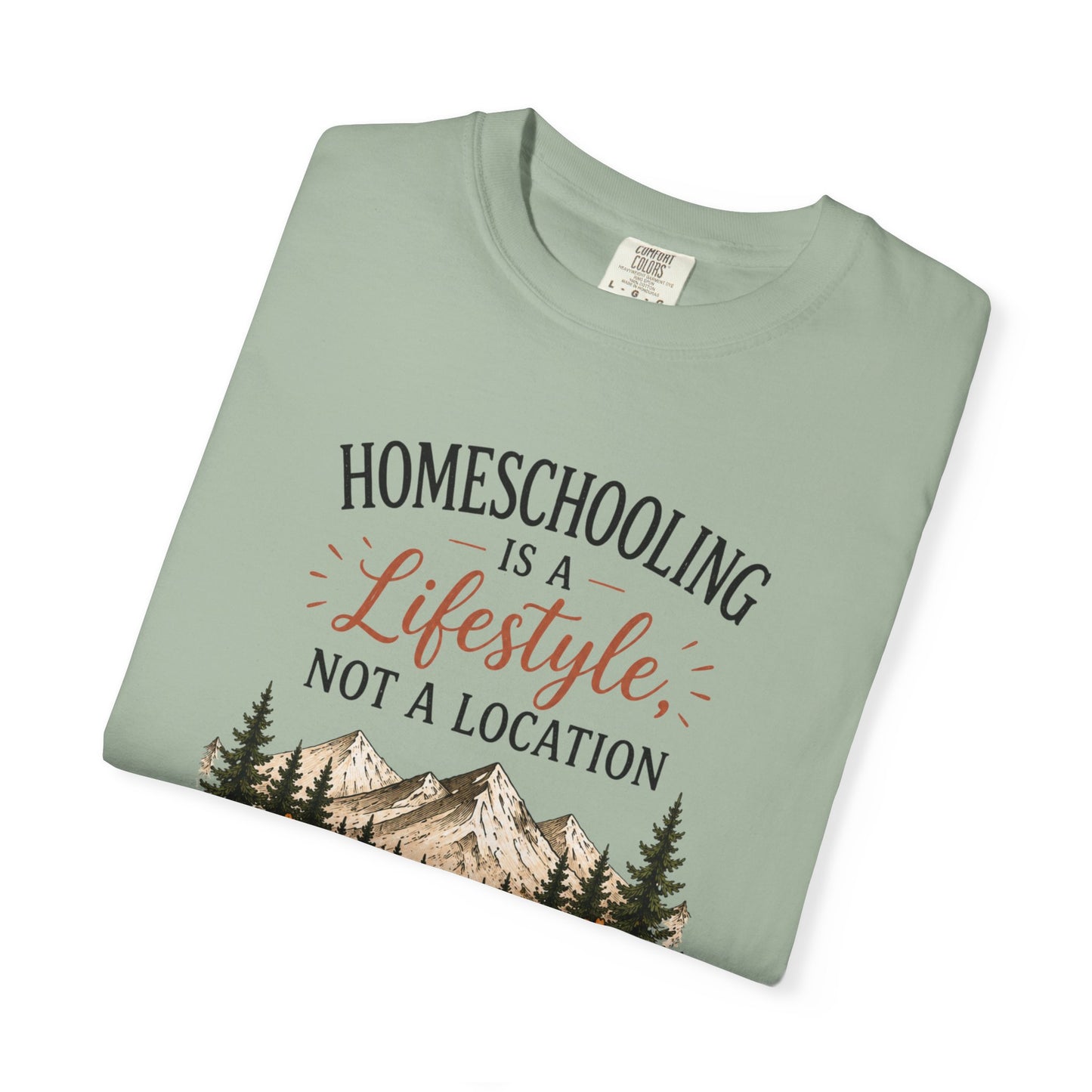 Homeschooling Is a Lifestyle T-Shirt — Mountain, Books & Coffee Homeschool Mom Tee