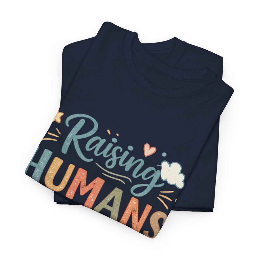 Raising Humans Is Exhausting T-Shirt — Funny Parenthood Tee for Tired Parents