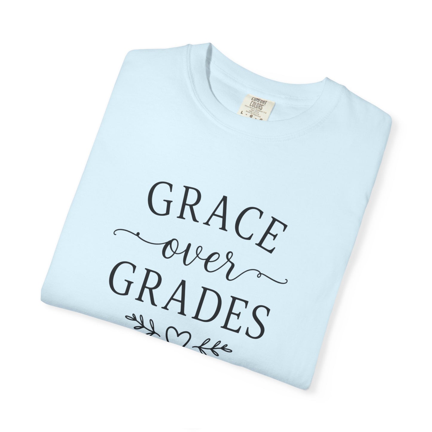 Grace Over Grades T-shirt | Inspirational Typography, Heart & Flourish Design