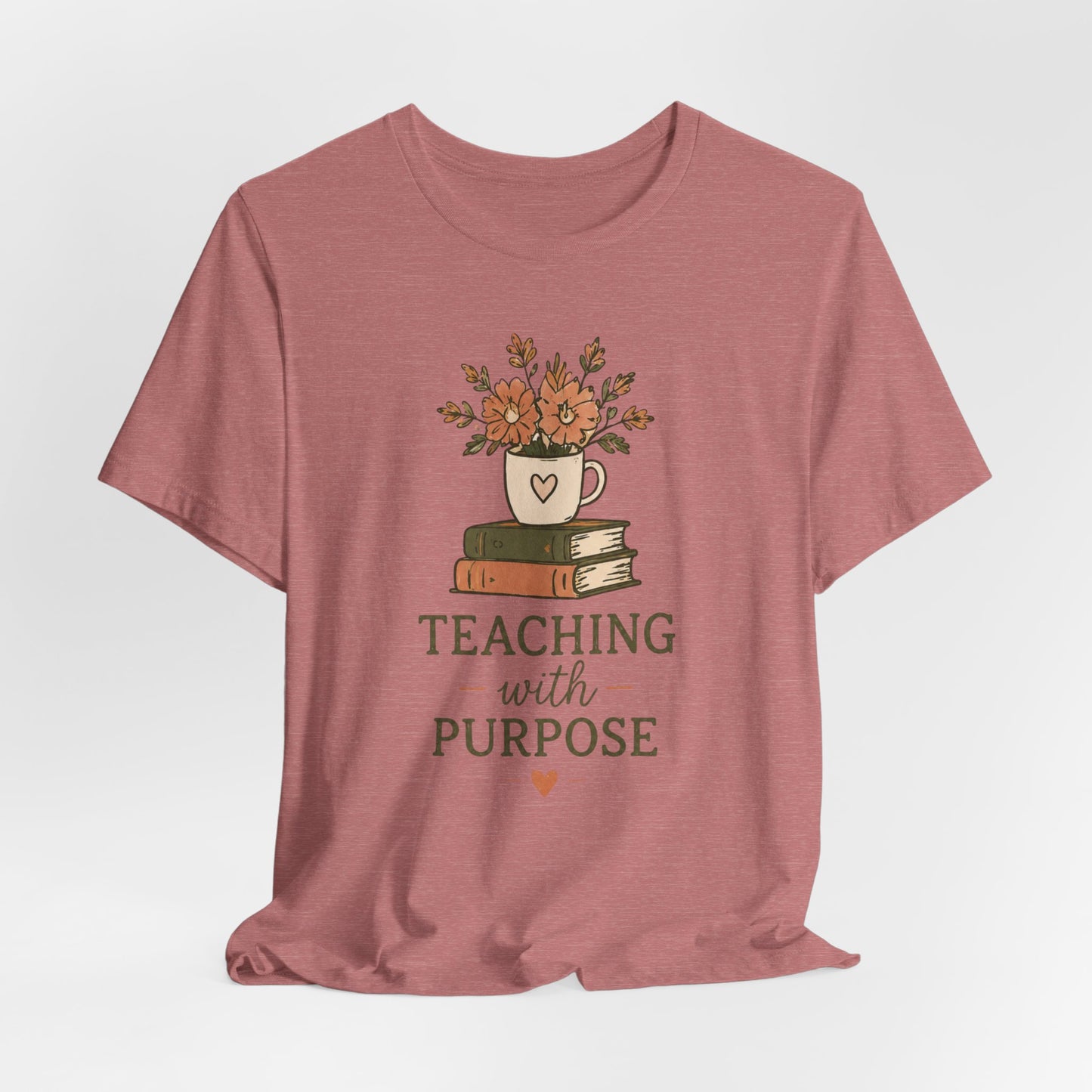 Teaching With Purpose Tee — Floral Teacher Appreciation T‑Shirt